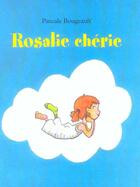 Couverture du livre « Rosalie cherie » de Pascale Bougeault aux éditions Ecole Des Loisirs