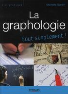 Couverture du livre « La graphologie ; tout simplement » de Michelle Sardin aux éditions Organisation