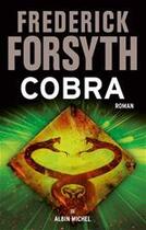 Couverture du livre « Cobra » de Frederick Forsyth aux éditions Albin Michel