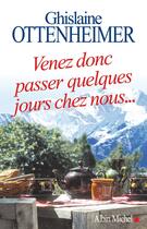 Couverture du livre « Venez donc passer quelques jours chez nous... » de Ottenheimer G. aux éditions Albin Michel