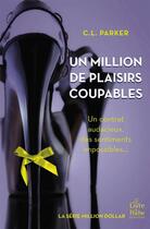 Couverture du livre « Un million de plaisirs coupables » de C.L. Parker aux éditions Le Livre De Poche