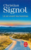 Couverture du livre « Là où vivent les hommes » de Christian Signol aux éditions Le Livre De Poche