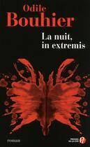 Couverture du livre « La nuit, in extremis » de Odile Bouhier aux éditions Presses De La Cite