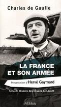 Couverture du livre « La France et son armée » de Charles De Gaulle aux éditions Perrin