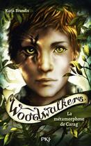Couverture du livre « Woodwalkers Tome 1 : La métamorphose de Carag » de Katja Brandis aux éditions Pocket Jeunesse