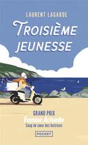 Couverture du livre « Troisième jeunesse » de Laurent Lagarde aux éditions Pocket