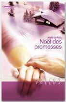 Couverture du livre « Noël des promesses » de Ann Evans aux éditions Harlequin