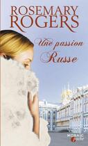 Couverture du livre « Une passion russe » de Rosemary Rogers aux éditions Harpercollins