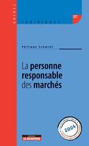 Couverture du livre « La personne responsable des marches (édition 2004) » de Philip Schmidt aux éditions Le Moniteur