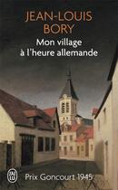 Couverture du livre « Mon village à l'heure allemande » de Jean-Louis Bory aux éditions J'ai Lu