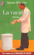 Couverture du livre « Vacation (la) » de Martin Winckler aux éditions J'ai Lu