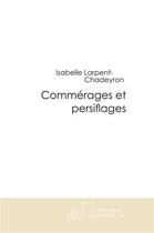 Couverture du livre « Commérages et persiflages » de Larpent-Chadeyron-I aux éditions Le Manuscrit