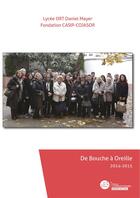 Couverture du livre « De bouche a oreille - 2014-2015 » de Fondation Casip-Coja aux éditions Le Manuscrit