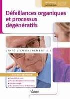 Couverture du livre « Défaillances organiques et processus dégénératifs ; UE 2.7 » de Bruno Delon aux éditions Vuibert