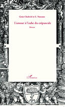 Couverture du livre « L'amour à l'aube du crépuscule » de Chabriel Ginie et E. Nessuno aux éditions Editions L'harmattan