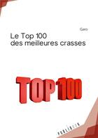 Couverture du livre « Le top 100 des meilleures crasses » de Garo aux éditions Publibook