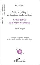 Couverture du livre « Critique poétique de la raison mathématique; crítica poética de la razon matemática » de Jose Muchnik aux éditions L'harmattan