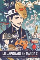 Couverture du livre « Le japonais en manga Tome 2 » de Marc Bernabe aux éditions Glenat