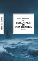 Couverture du livre « L'Atlantique en eaux troubles (poche) » de Jean-Yves Chauve aux éditions Glenat