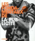 Couverture du livre « Les fondamentaux de la publicité (2e édition) » de Nik Mahon et Ken Burtenshaw aux éditions Pyramyd