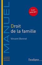 Couverture du livre « Droit de la famille » de Vincent Bonnet aux éditions Larcier