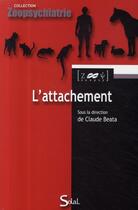 Couverture du livre « L'attachement » de Claude Beata aux éditions Solal
