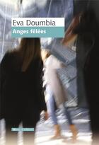 Couverture du livre « Anges fêlées » de Eva Doumbia aux éditions Vents D'ailleurs