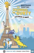 Couverture du livre « Le journal de Gurty : Vacances à Paris » de Bertrand Santini aux éditions Voir De Pres