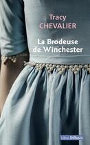 Couverture du livre « La brodeuse de Winchester » de Tracy Chevalier aux éditions Libra Diffusio