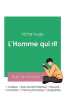 Couverture du livre « Réussir son Bac de français 2023 : Analyse de L'Homme qui rit de Victor Hugo » de Victor Hugo aux éditions Bac De Francais