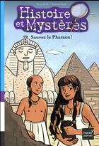 Couverture du livre « Sauvez le pharaon » de Michaela Sangl et Renee Holler aux éditions Hatier