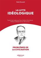 Couverture du livre « La lutte idéologique » de Malek Benabi aux éditions Heritage