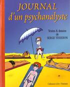 Couverture du livre « Journal d'un psychanalyste » de Serge Tisseron aux éditions Calmann-levy