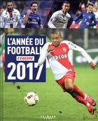 Couverture du livre « L'année du Football (édition 2017) » de  aux éditions Calmann-levy