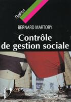 Couverture du livre « Controle De Gestion Sociale ; 3e Edition » de Bernard Martory aux éditions Vuibert