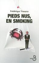 Couverture du livre « Pieds nus, en smoking » de Frederique Traverso aux éditions Belfond