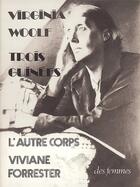 Couverture du livre « Trois Guinées ; l'autre corps » de Virginia Woolf aux éditions Des Femmes