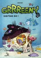 Couverture du livre « Grrreeny t.3 : habitons bio ! » de Midam aux éditions Glenat