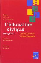 Couverture du livre « L'éducation civique au cycle 3 » de Coute/Darquets aux éditions Retz