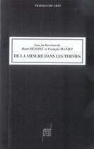 Couverture du livre « De la mesure dans les termes - hommage a philippe thoiron » de Bejoint Henri aux éditions Pu De Lyon
