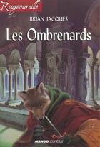 Couverture du livre « Rougemuraille : les ombrenards » de Brian Jacques aux éditions Mango