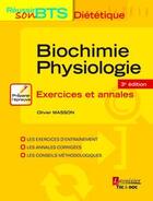 Couverture du livre « Biochimie-physiologie ; exercices et annales (3e édition) » de Olivier Masson aux éditions Tec Et Doc