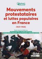 Couverture du livre « Mouvements de protestation et luttes populaires en france 1831-1968 » de Joelle Alazard et Collectif aux éditions Breal