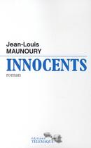 Couverture du livre « Innocents » de Maunoury Jean-Louis aux éditions Telemaque