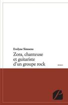 Couverture du livre « Zora, chanteuse et guitariste d'un groupe rock » de Evelyne Simoens aux éditions Du Pantheon