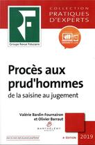 Couverture du livre « Procès aux prudhommes de la saisine au jugement (édition 2019) » de Valerie Bardin-Fournairon aux éditions Revue Fiduciaire