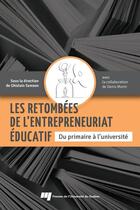 Couverture du livre « Retombees de l'entrepreneuriat educatif » de Ghislain Samson aux éditions Presses De L'universite Du Quebec