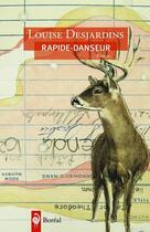 Couverture du livre « Rapide-Danseur » de Louise Desjardins aux éditions Editions Boreal