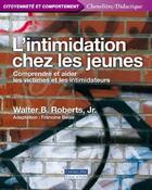 Couverture du livre « INTIMIDATION CHEZ LES JEUNES » de Belair Francine aux éditions Cheneliere Mcgraw-hill