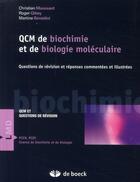 Couverture du livre « QCM de biochimie et biologie moléculaire » de Christian Moussard aux éditions De Boeck Superieur